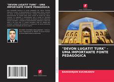 Bookcover of "DEVON LUGATIT TURK" - UMA IMPORTANTE FONTE PEDAGÓGICA