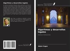 Copertina di Algoritmos y desarrollos legales