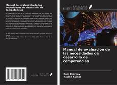 Bookcover of Manual de evaluación de las necesidades de desarrollo de competencias