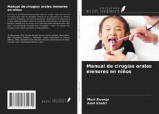 Обложка Manual de cirugías orales menores en niños