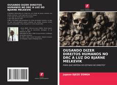 Buchcover von OUSANDO DIZER DIREITOS HUMANOS NO DRC À LUZ DO BJARNE MELKEVIK