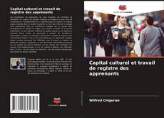 Обложка Capital culturel et travail de registre des apprenants