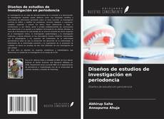 Couverture de Diseños de estudios de investigación en periodoncia