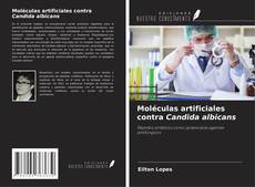Buchcover von Moléculas artificiales contra Candida albicans