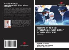 Bookcover of Results of radical cystectomy, with Briker urinary diversion