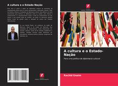 Bookcover of A cultura e o Estado-Nação