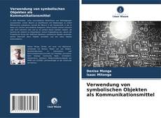 Capa do livro de Verwendung von symbolischen Objekten als Kommunikationsmittel 