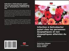 Buchcover von Infection à Helicobacter pylori chez les personnes dyspeptiques et non dyspeptiques atteintes du VIH