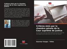 Copertina di Critères émis par la chambre pénale de la Cour suprême de justice