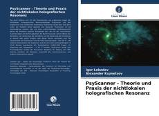 Обложка PsyScanner - Theorie und Praxis der nichtlokalen holografischen Resonanz