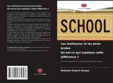 Borítókép a  Les meilleures et les pires écoles Qu'est-ce qui explique cette différence ? - hoz