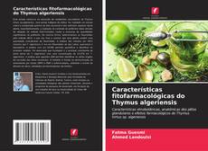 Copertina di Características fitofarmacológicas do Thymus algeriensis