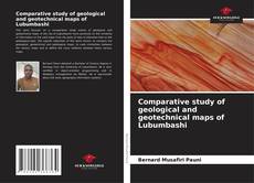 Buchcover von Comparative study of geological and geotechnical maps of Lubumbashi