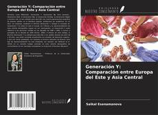 Copertina di Generación Y: Comparación entre Europa del Este y Asia Central