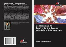 Обложка Generazione Y: Confronto tra Europa orientale e Asia centrale