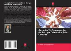 Bookcover of Geração Y: Comparação da Europa Oriental e Ásia Central