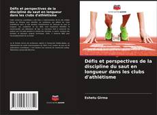 Borítókép a  Défis et perspectives de la discipline du saut en longueur dans les clubs d'athlétisme - hoz