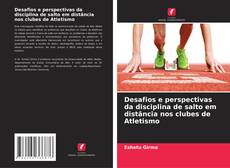 Capa do livro de Desafios e perspectivas da disciplina de salto em distância nos clubes de Atletismo 