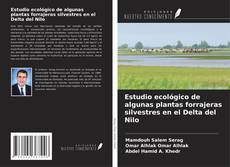 Bookcover of Estudio ecológico de algunas plantas forrajeras silvestres en el Delta del Nilo