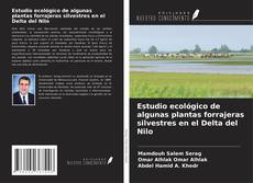 Capa do livro de Estudio ecológico de algunas plantas forrajeras silvestres en el Delta del Nilo 