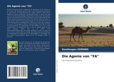 Copertina di Die Agonie von "YA"