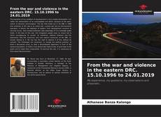 Portada del libro de From the war and violence in the eastern DRC. 15.10.1996 to 24.01.2019