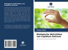 Copertina di Biologische Aktivitäten von Lepidium Sativum