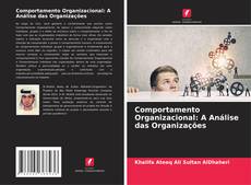 Capa do livro de Comportamento Organizacional: A Análise das Organizações 