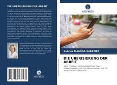 Bookcover of DIE UBERISIERUNG DER ARBEIT