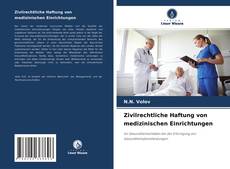 Bookcover of Zivilrechtliche Haftung von medizinischen Einrichtungen