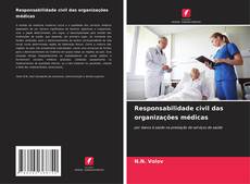 Capa do livro de Responsabilidade civil das organizações médicas 