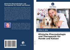 Bookcover of Klinische Pharmakologie und Therapeutik für Hunde und Katzen