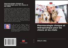Pharmacologie clinique et thérapeutique pour les chiens et les chats kitap kapağı