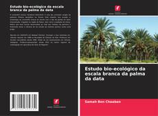 Bookcover of Estudo bio-ecológico da escala branca da palma da data