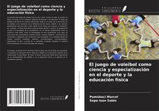 Capa do livro de El juego de voleibol como ciencia y especialización en el deporte y la educación física 