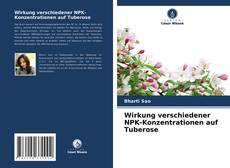 Couverture de Wirkung verschiedener NPK-Konzentrationen auf Tuberose