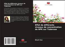 Buchcover von Effet de différents niveaux de concentration de NPK sur Tuberose