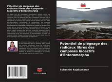 Buchcover von Potentiel de piégeage des radicaux libres des composés bioactifs d'Enteromorpha