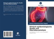 Bookcover of Klinisch-epidemiologische Studie und Überlebensanalyse