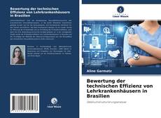 Buchcover von Bewertung der technischen Effizienz von Lehrkrankenhäusern in Brasilien