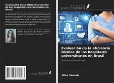 Capa do livro de Evaluación de la eficiencia técnica de los hospitales universitarios en Brasil 