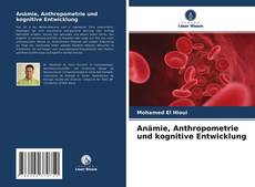 Buchcover von Anämie, Anthropometrie und kognitive Entwicklung