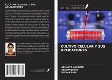 Bookcover of CULTIVO CELULAR Y SUS APLICACIONES