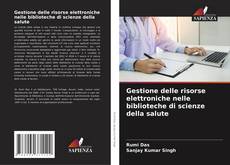 Обложка Gestione delle risorse elettroniche nelle biblioteche di scienze della salute