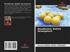 Portada del libro de Bioadhesion: Biofilm development
