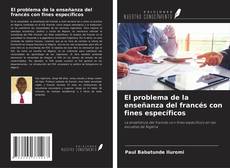 Bookcover of El problema de la enseñanza del francés con fines específicos