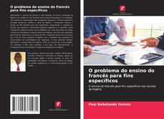 Bookcover of O problema do ensino do francês para fins específicos