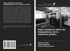 Daño oxidativo entre los trabajadores de la industria gráfica kitap kapağı