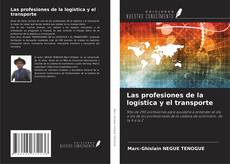 Portada del libro de Las profesiones de la logística y el transporte