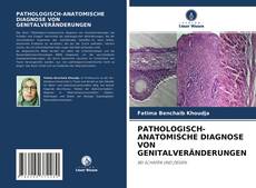 Copertina di PATHOLOGISCH-ANATOMISCHE DIAGNOSE VON GENITALVERÄNDERUNGEN